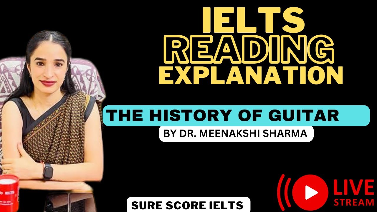 IELTS Reading | Exam date 15 sept 2022 | Explanation | the history of guitar | 