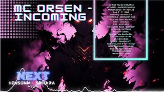 MC Orsen - Incoming