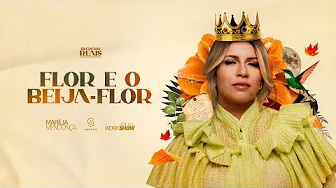 Marília Mendonça - Flor e o Beija-flor thumbnail