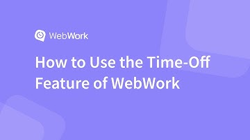 How to Use the Time-Off Feature of WebWork Time Tracker