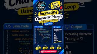🔥 Increasing Character Triangle Using Nested For Loop in Java | Java Pattern Program