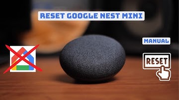 How To Factory Reset Google Nest Mini Without App