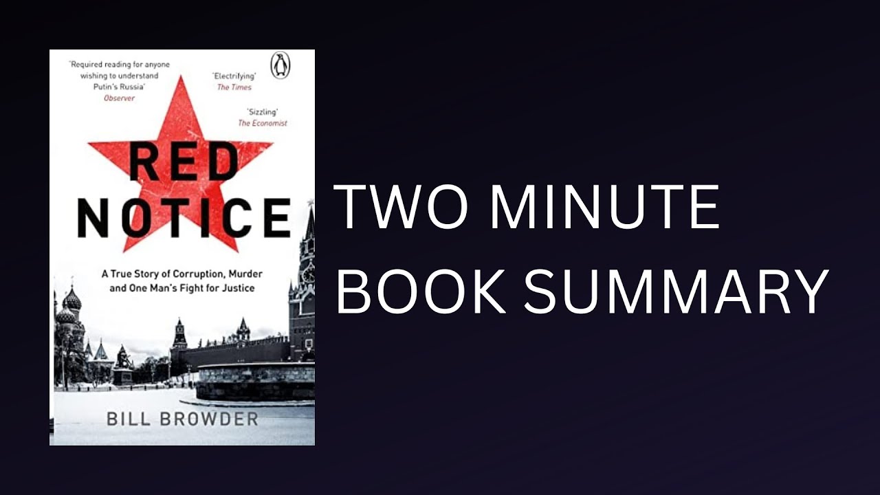Red Notice by Bill Browder 2-Minute Book Summary - YouTube