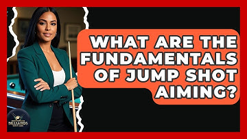 What Are The Fundamentals Of Jump Shot Aiming? - Billiards Hustlers