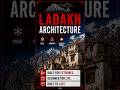 Ladakh architecture......#architecture #ladakh #trending #shorts #viral