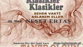 Turkce Karaoke Seher Vakti Aslanim Eller