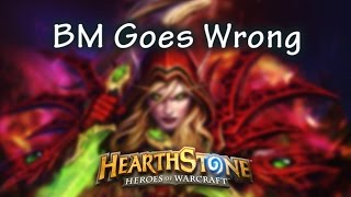 [ Hearthstone ] When BM goes wrong !