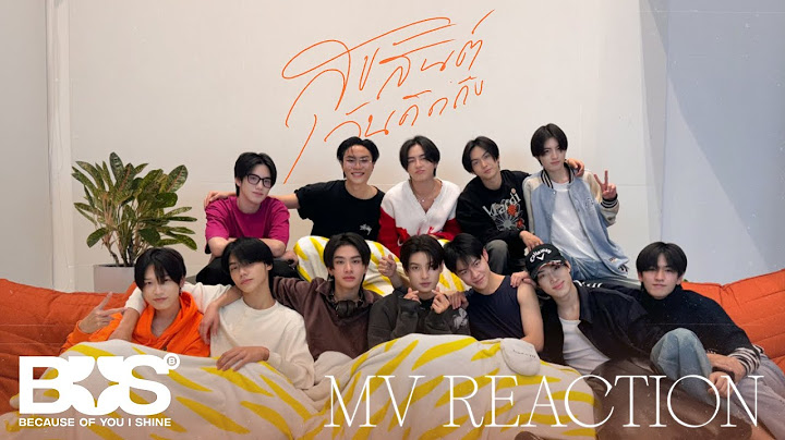 [REACTION] BUS ‘สุขสันต์วันคิดถึง (Happily Missing You)’ OFFICIAL MV