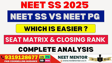 NEET SS 2025 🔥 Very Easy to get a seat in SS Counselling compared to PG/Complete Analysis with data