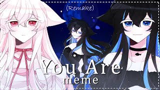 💘You Are meme Original (Remake)