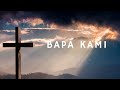 Bapa kami lirik