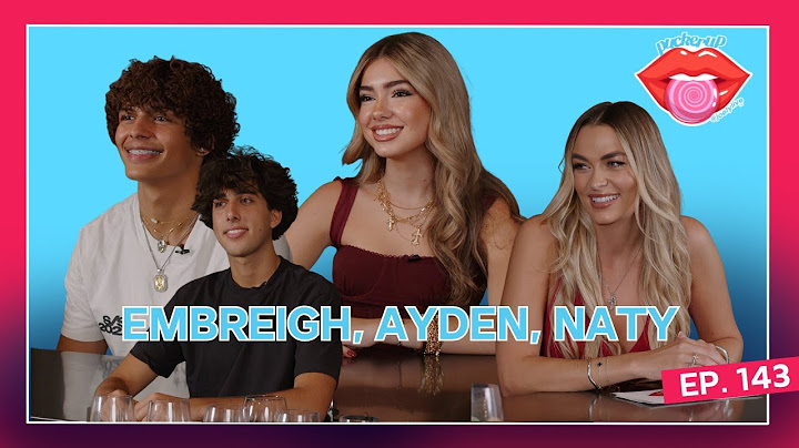 EMBREIGH COURTLYN, AYDEN, NATY spill it all CRUSHES? DATING? DREAM COLLABS, FRIENDSHIPS | PUCKER UP