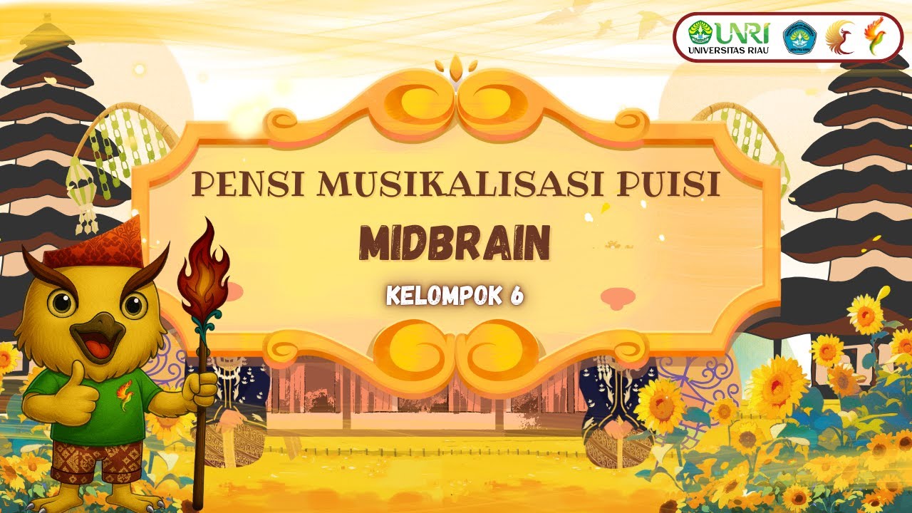 PENSI ENCEPHALON 25 I MUSIKALISASI PUISI KELOMPOK 6 MIDBRAIN