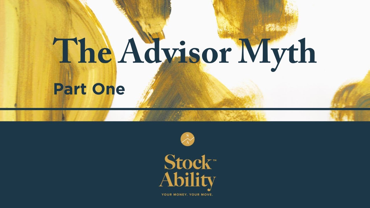 The StockAbility team discusses the Financial Advisor Myth Part One