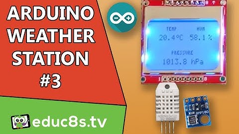 Arduino Weather Station Project #3 with DHT22, BMP180 and a Nokia 5110 LCD Display