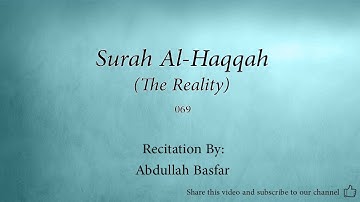 Surah Al Haqqah The Reality   069   Abdullah Basfar   Quran Audio
