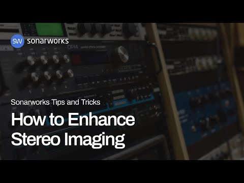 How to Enhance Stereo Imaging | Sonarworks Tips & Tricks