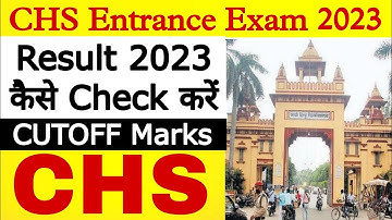 chs result 2023 | chs result 2023 class 9 & 11 | chs final result 2023 | bhu class 9 result 2023