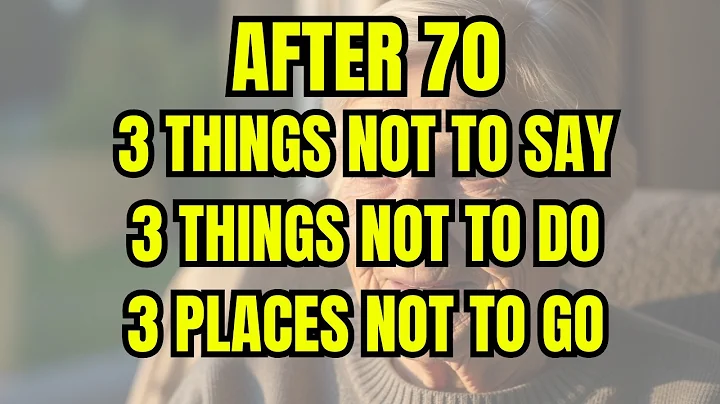 Before It’s Too Late, After 70: 3 Things You Should NEVER Say, Do, or Go | Senior Health & Life Tips