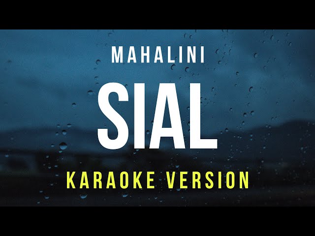 Sial - Mahalini (Karaoke) class=