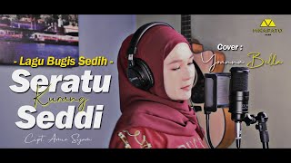 SERATU KURANG SEDDI - CIPT. AMIR SYAM (COVER) YOANNA BELLA