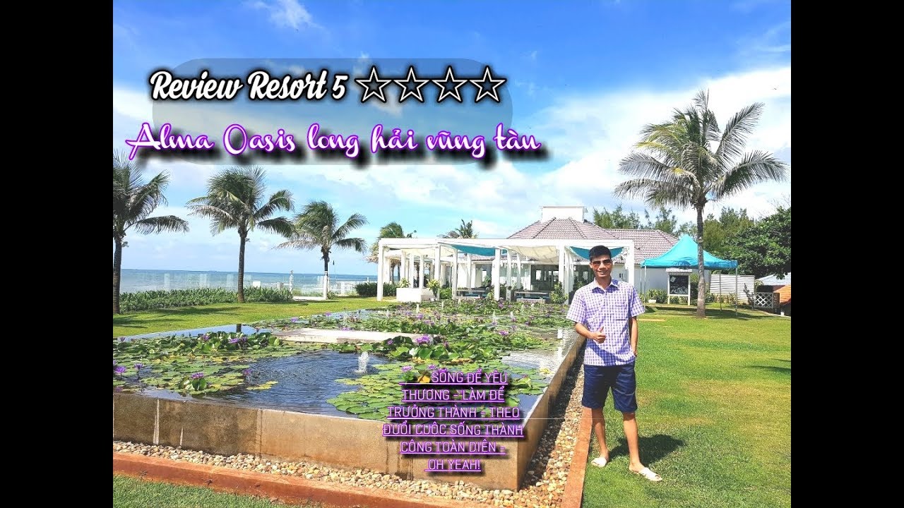 hai long hotel vung tau 2022 Review Resort Alma Oasis Long Hải Vũng Tàu 1080p Nam Phong BDS
