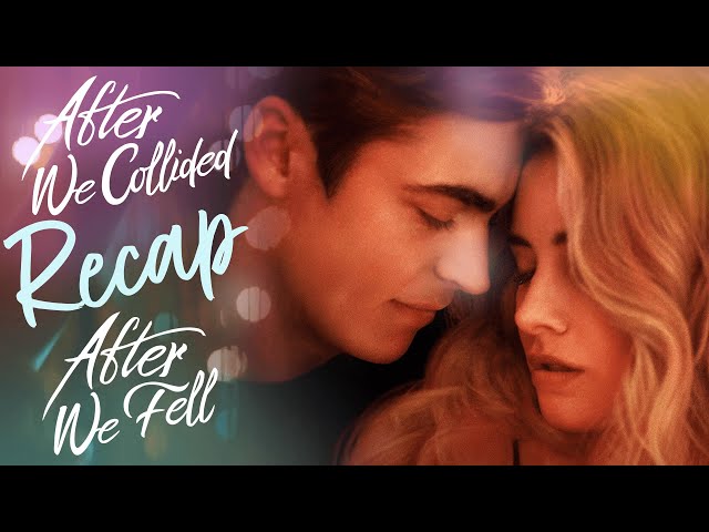 Tessa And Hardin'S Journey So Far Recap | After We Fell & After We Collided  - Youtube