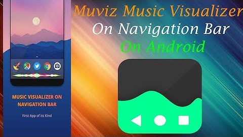 Music Visualizer On Navigation Bar For Any Andriod Phone