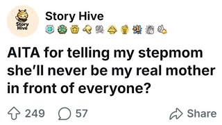 AITA for telling my stepmom she'll never be my real mother in front of everyone?