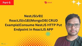 #5| NestJS(v9)| ReactJS(v18)|MongoDB| CRUD Example|Consume NestJS HTTP Put Endpoint In ReactJS APP