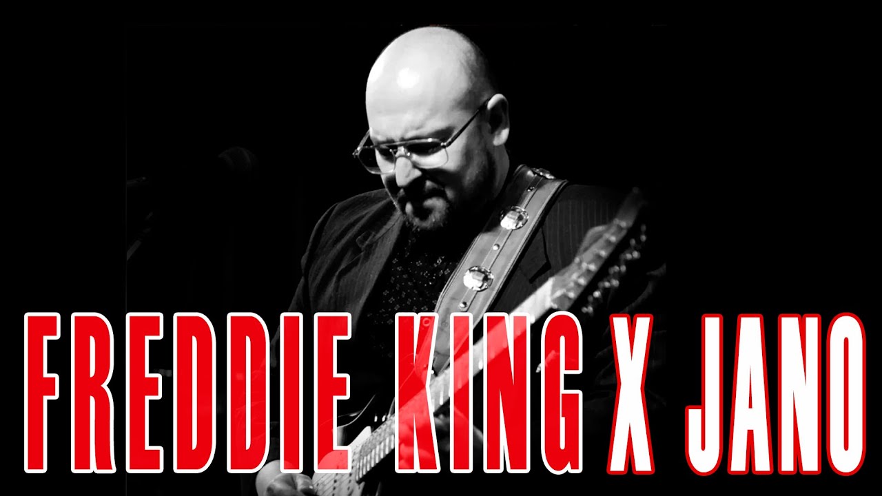 FREDDIE KING X JANO LETELIER!!!! - EL ESTILO DE FREDDIE KING!!!!