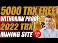 New best TRX MINING APPLICATION 2022 sign up bonus 8000 TRX instant live withdrawal