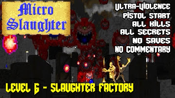 DOOM II: Micro Slaughter Community Project | Level 6 | Ultra-Violence 100%