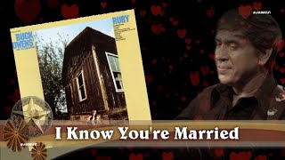 Watch Buck Owens I Know Youre Married but I Love You Still video