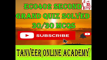 ECO402 Grand Quiz 2 Solved || ECO402 Grand Quiz || ECO402