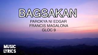 BAGSAKAN - PAROKYA NI EDGAR ft. FRANCIS MAGALONA and GLOC 9 (music and lyrics) minus one karaoke