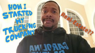 How I Started My Company and Why I Became A Trucker?