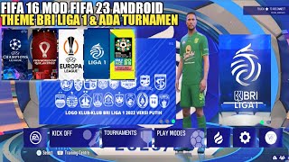 FIFA 16 MOD FIFA 23 UPDETE MODE TURNAMEN BRI LIGA 1 & SUDAH UPDETE PEMAIN TERBARU