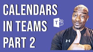 Pt 2 | How to Create a Group Calendar in MS Teams (2022 Update)