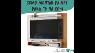 COMO MONTAR PAINEL PARA TV NAIROBI - LOJAS RPM