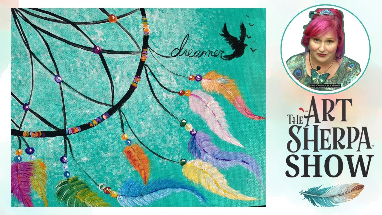 The Art Sherpa Show | DreamCatcher | Easy Beginner Acrylic - YouTube