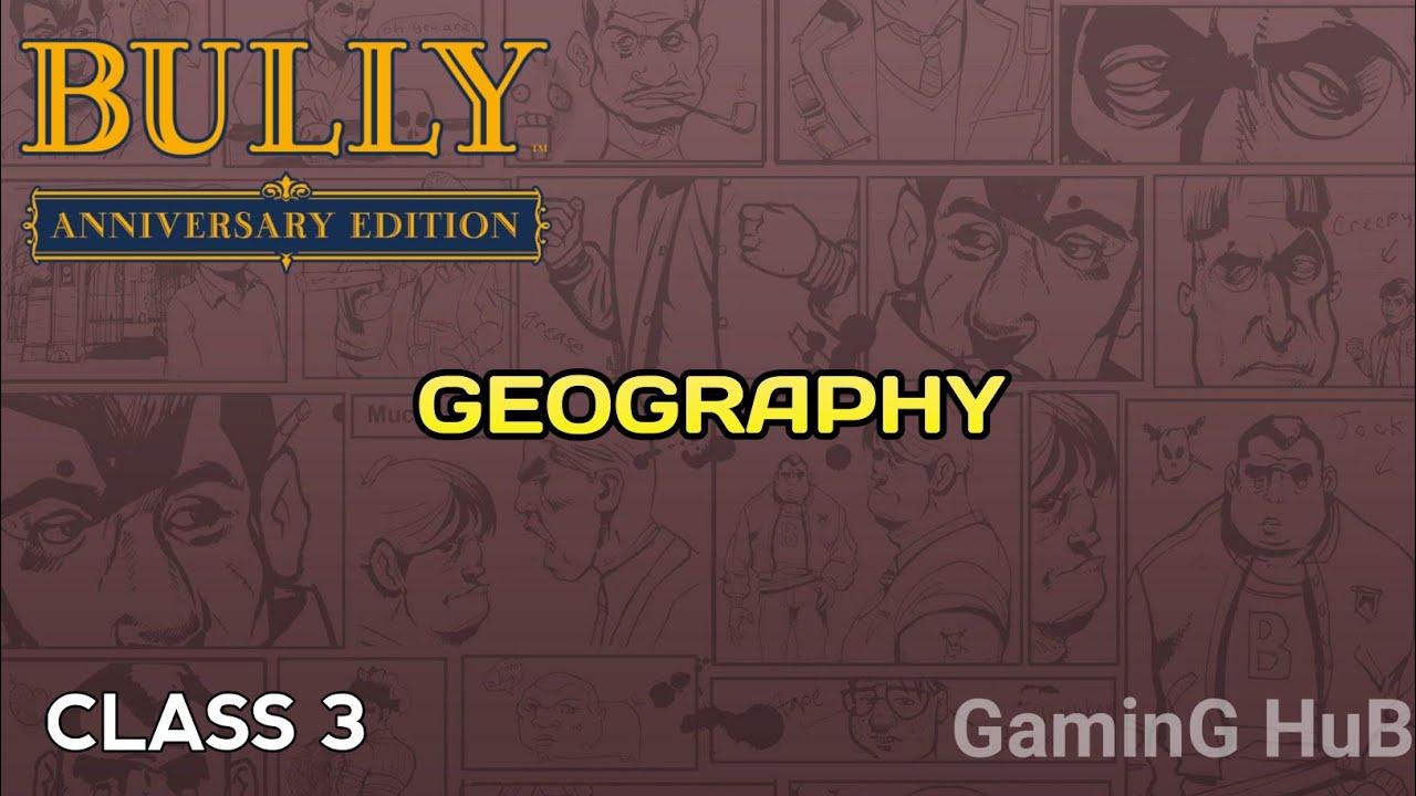 Bully Anniversary Edition Geography #3 - YouTube.