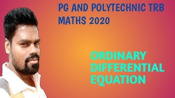 PG AND POLYTECHNIC TRB MATHS 2020 || ORDINARY DIFFERENTIAL EQUATION