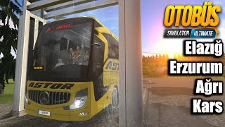 ELAZIĞ - ERZURUM - AĞRI - KARS SEFERİNDEYİZ | OTOBUS SIMULATOR ULTIMATE !!