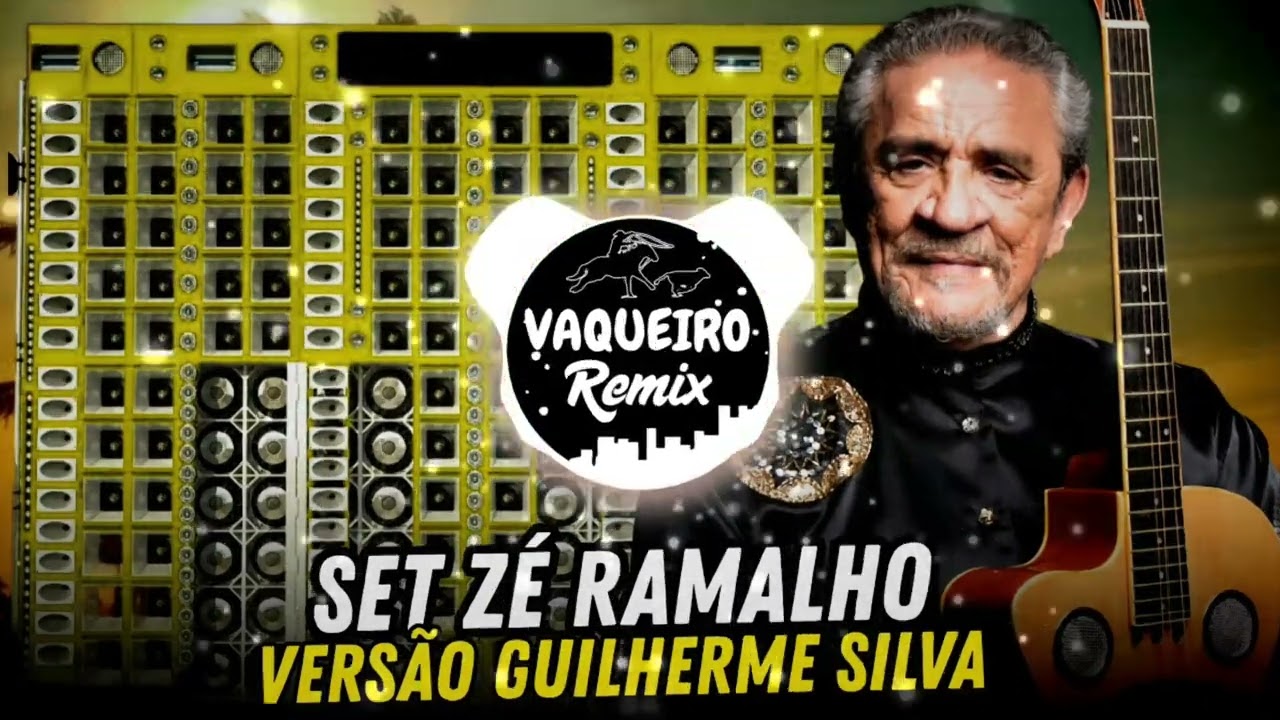 SET ZÉ RAMALHO REMIX VERSÃO GUILHERME SILVA