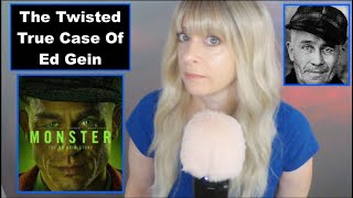 The Twisted Case Of Ed Gein | He Inspired Psycho & Silence Of The Lambs | ASMR