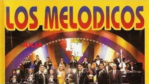 Julia - Los Melódicos (Letra)