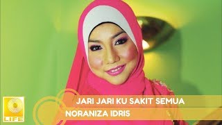 Noraniza Idris - Jari Jari Ku Sakit Semua