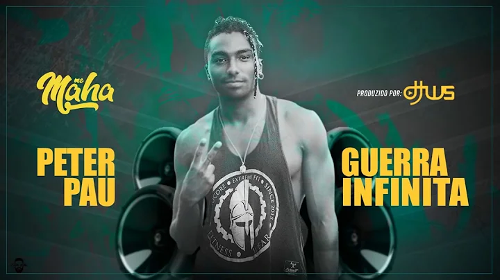 Mc Maha - Guerra Infinita? Sou Peter Pau ( Dj WS)