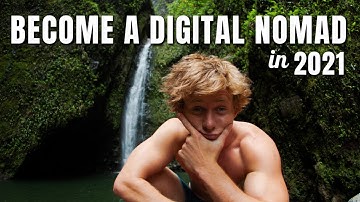 How To Become A Digital Nomad In 2021
